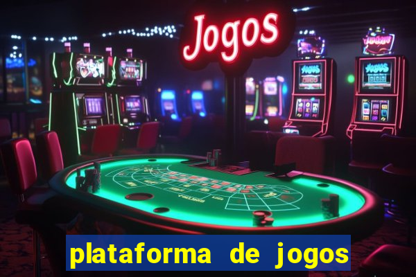 plataforma de jogos de ganhar dinheiro